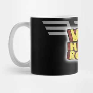 Van Halen ROCKS... Indubitably! Mug